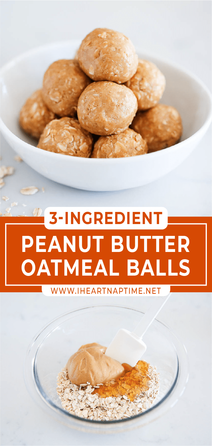 3-Ingredient Peanut Butter Oatmeal Balls - I Heart Naptime