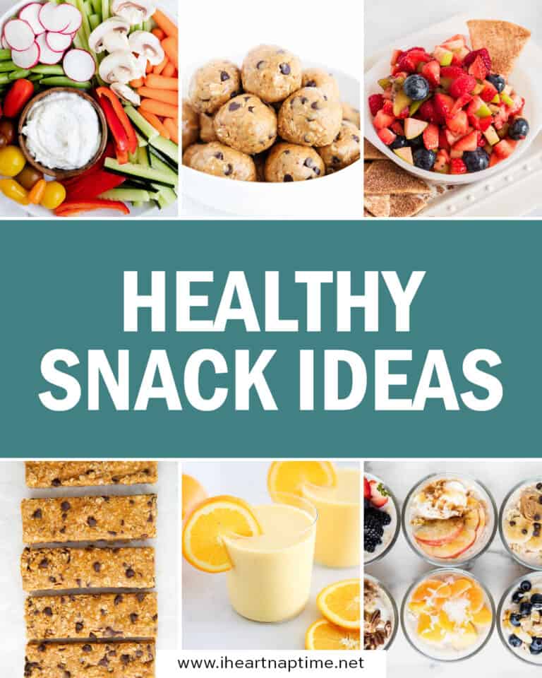 50+ of the BEST Healthy Snack Ideas - I Heart Naptime