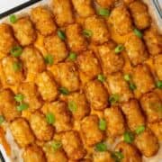 Tater tot casserole in a baking dish.