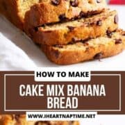 Cake Mix banana bread.