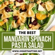 Mandarin spinach pasta salad in a bowl.