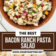 Bacon ranch pasta salad in a bowl.