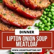 Sliced Lipton onion soup meatloaf.